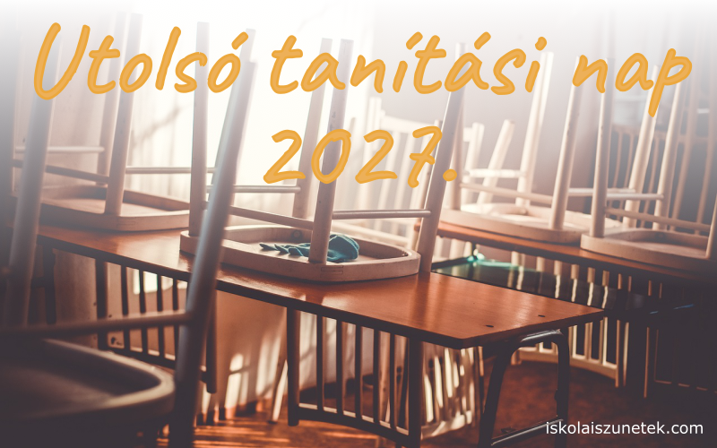 Utolsó tanítási nap 2027